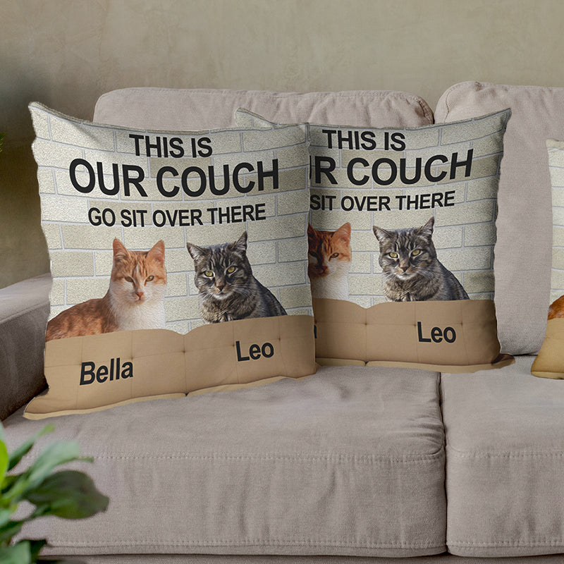 Personalized dog Throw Pillow, This is our couch go sit over there